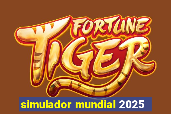 simulador mundial 2025